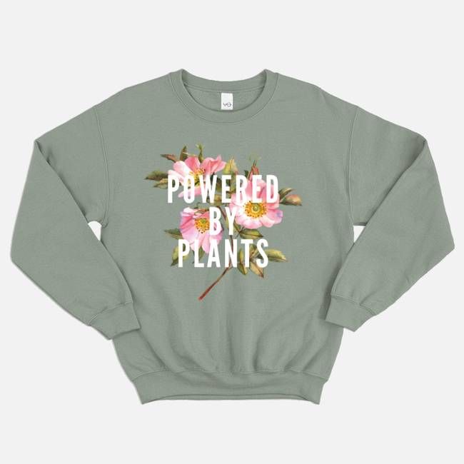 Powered By Plants Sweatshirt (Unisex)