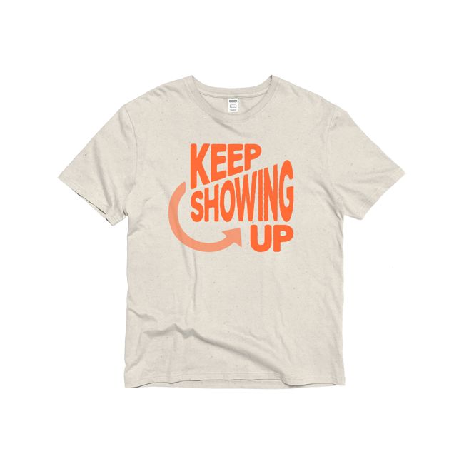 Keep Showing up Unisex Eco-Cotton Tee